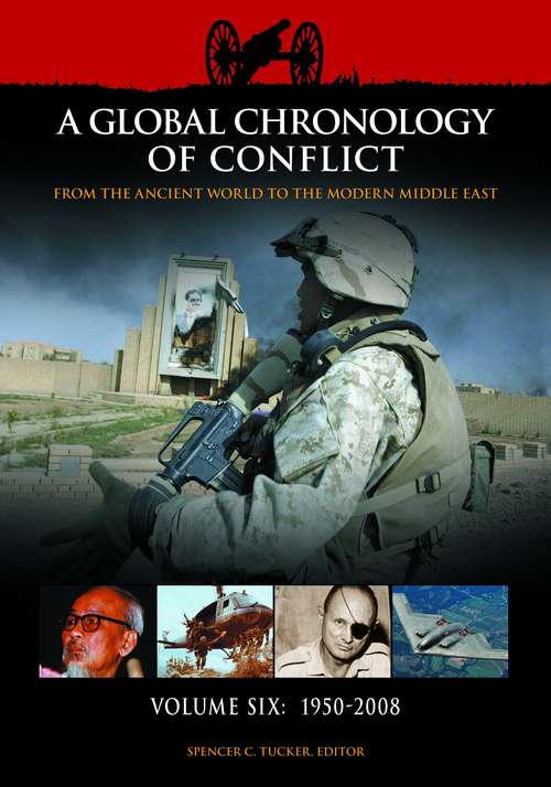 Book cover of A Global Chronology of Conflict: Volume 6, 1950-2008