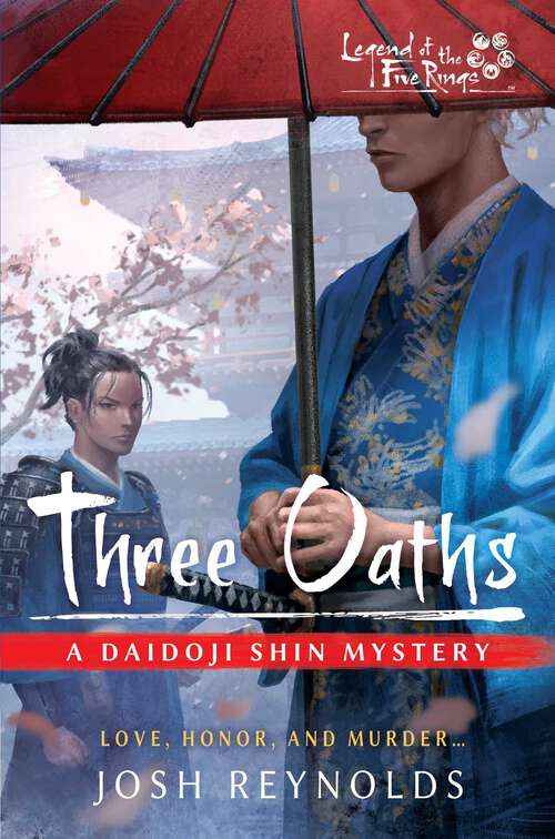 Book cover of Three Oaths: A Legend of the Five Rings Novel (Ebook Original) (Legend of the Five Rings)