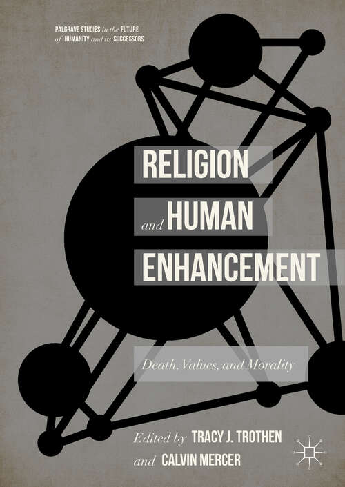 Book cover of Religion and Human Enhancement