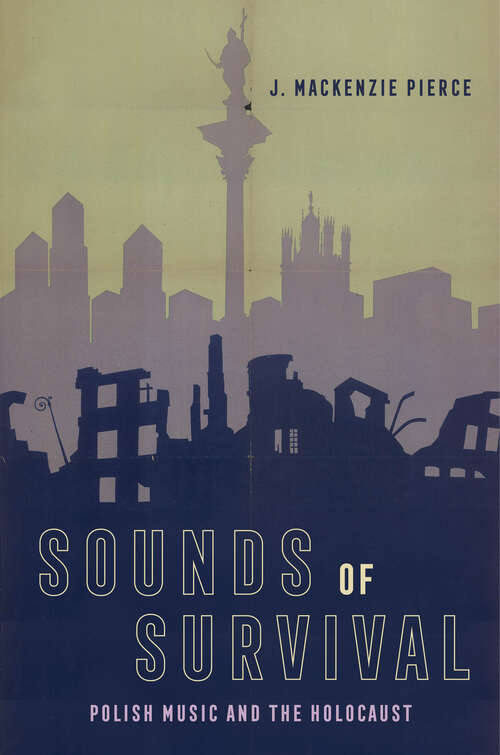 Book cover of Sounds of Survival: Polish Music and the Holocaust (1)