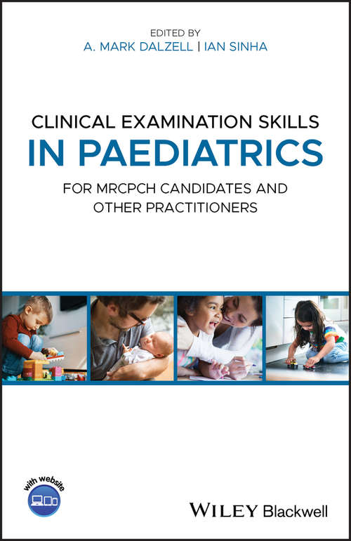 Book cover of Clinical Examination Skills in Paediatrics: For MRCPCH Candidates and Other Practitioners (How to Perform)