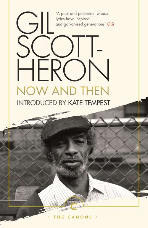 Book cover of Now and Then: The Poems Of Gil Scott-heron (Canons #101)