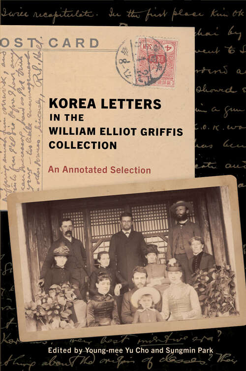 Book cover of Korea Letters in the William Elliot Griffis Collection: An Annotated Selection