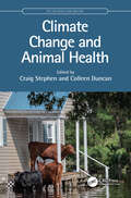 Climate Change and Animal Health (CRC One Health One Welfare)
