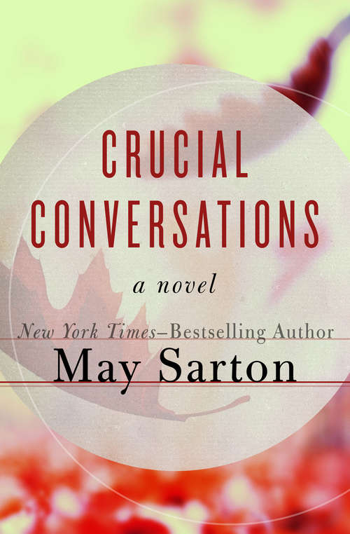 Crucial Conversations: A Novel