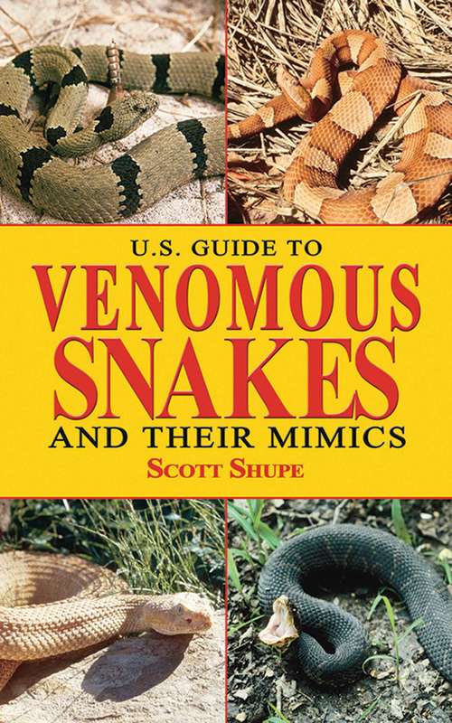 Book cover of U.S. Guide to Venomous Snakes and Their Mimics