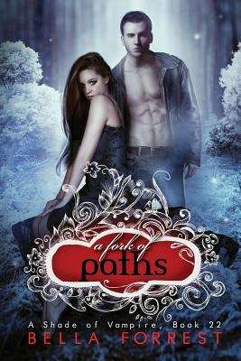 Book cover of A Fork Of Paths (A Shade of Vampire #22)