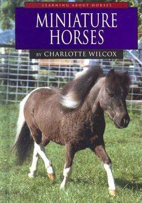 Book cover of Miniature Horses (Learning About Horses)