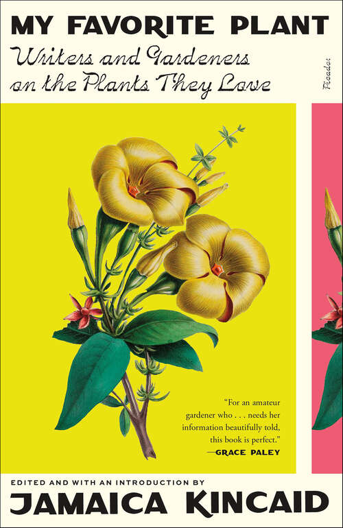 Book cover of My Favorite Plant: Writers and Gardeners on the Plants They Love