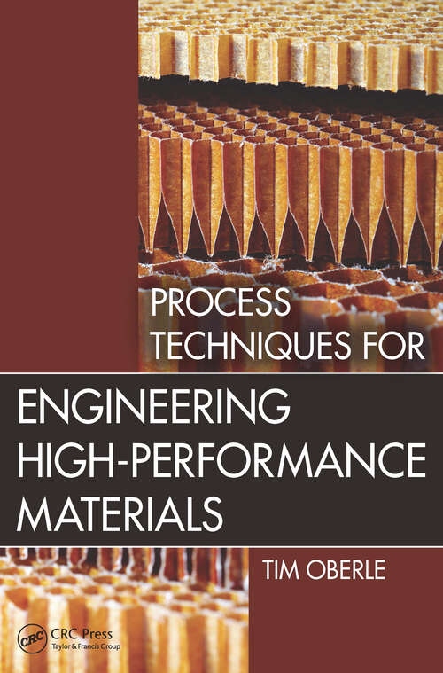 Book cover of Process Techniques for Engineering High-Performance Materials