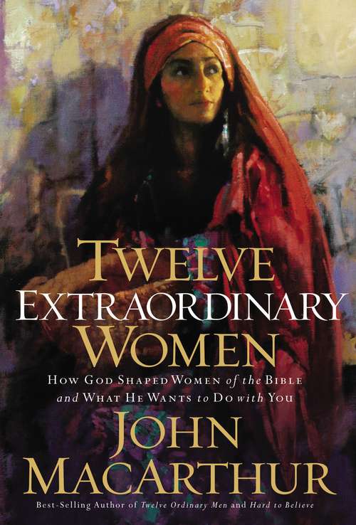 Book cover of Twelve Extraordinary Women