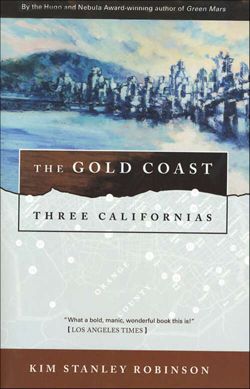 Book cover of The Gold Coast: Three Californias (Three Californias Triptych #2)