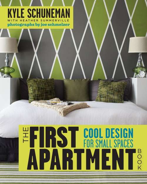Book cover of The First Apartment Book: Cool Design for Small Spaces
