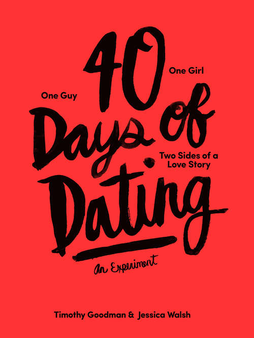 Book cover of 40 Days of Dating: An Experiment