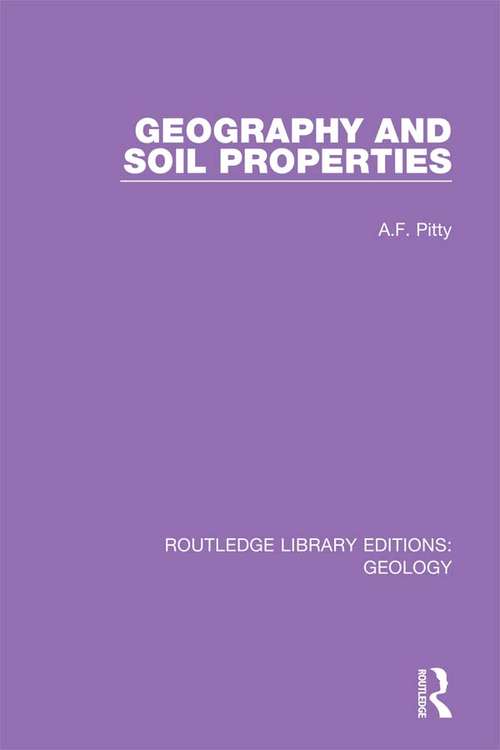 Book cover of Geography and Soil Properties (Routledge Library Editions: Geology #9)