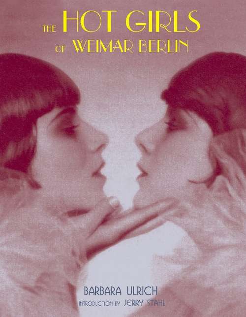 Book cover of The Hot Girls of Weimar Berlin