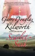 Scarlet Sash: A Zulu Wars Novel