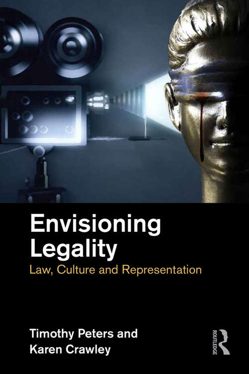 Book cover of Envisioning Legality: Law, Culture and Representation