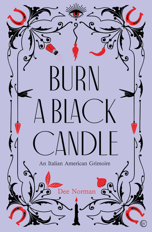 Book cover of Burn a Black Candle: An Italian American Grimoire