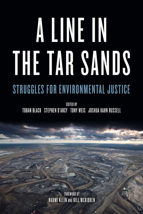 Book cover of A Line in the Tar Sands: Struggles for Environmental Justice