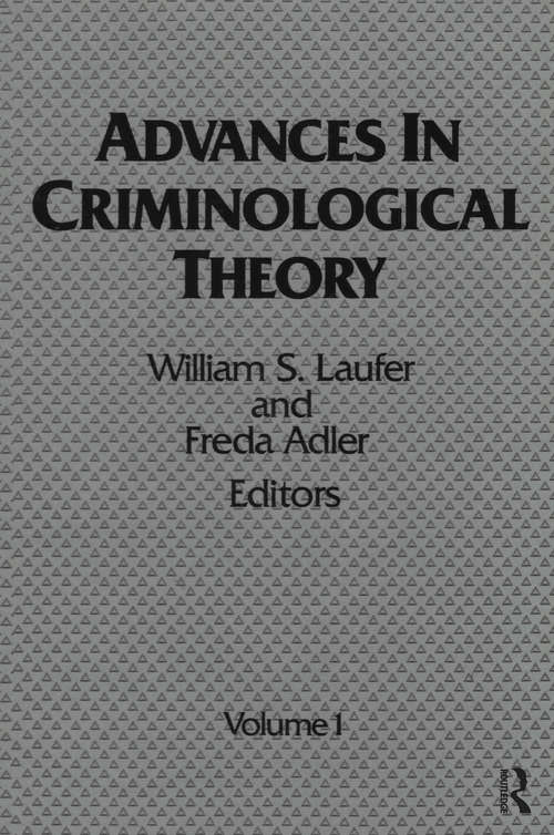 Book cover of Advances in Criminological Theory: Volume 1