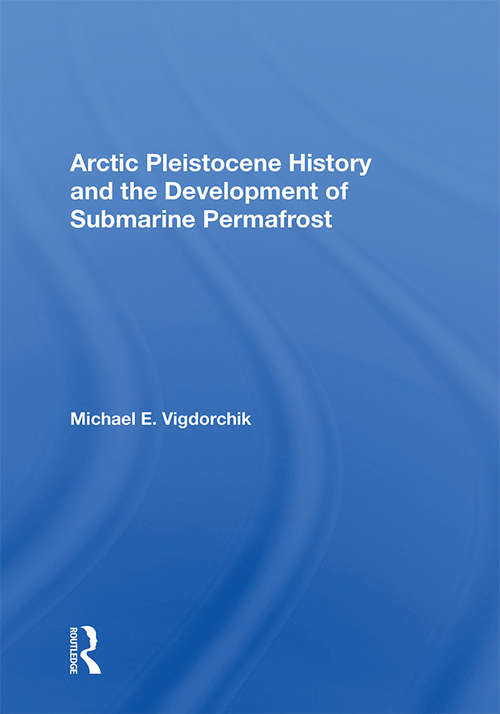 Book cover of Arctic Pleistocene History And The Development Of Submarine Permafrost