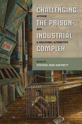 Book cover of Challenging the Prison-Industrial Complex