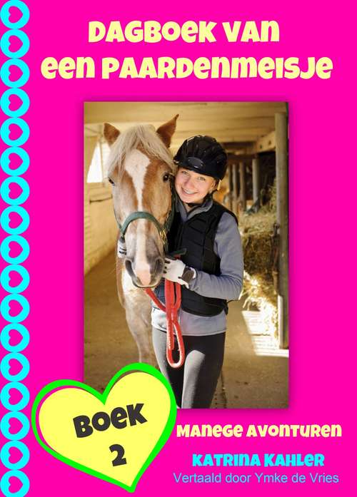 Book cover of Dagboek van een paardenmeisje - manege avonturen