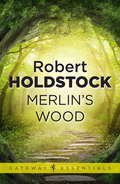 Merlin's Wood (Gateway Essentials #457)