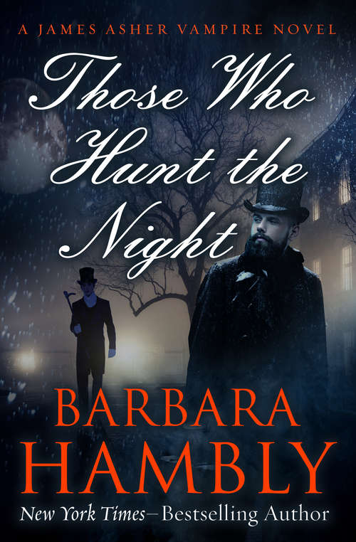 Book cover of Those Who Hunt the Night (James Asher #1)