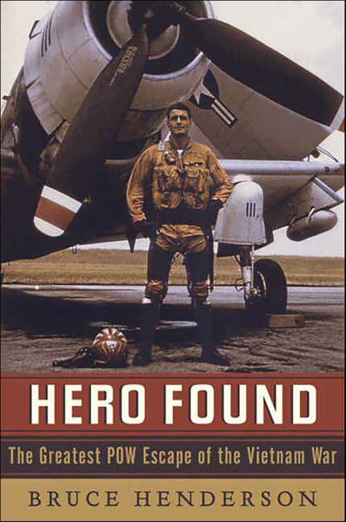 Book cover of Hero Found: The Greatest POW Escape of the Vietnam War