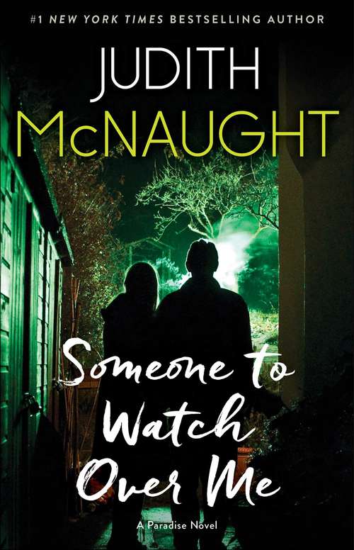 Someone to Watch Over Me: A Novel (The Paradise series #4)
