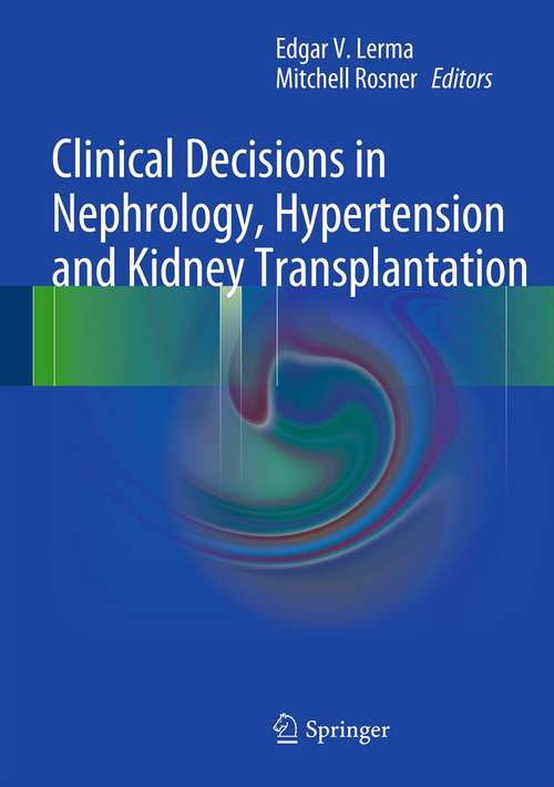Book cover of Clinical Decisions in Nephrology, Hypertension and Kidney Transplantation