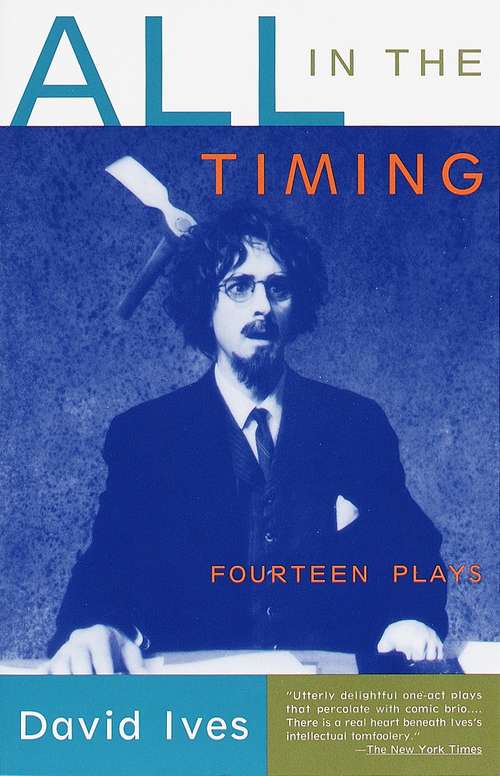 Book cover of All in the Timing: Fourteen Plays