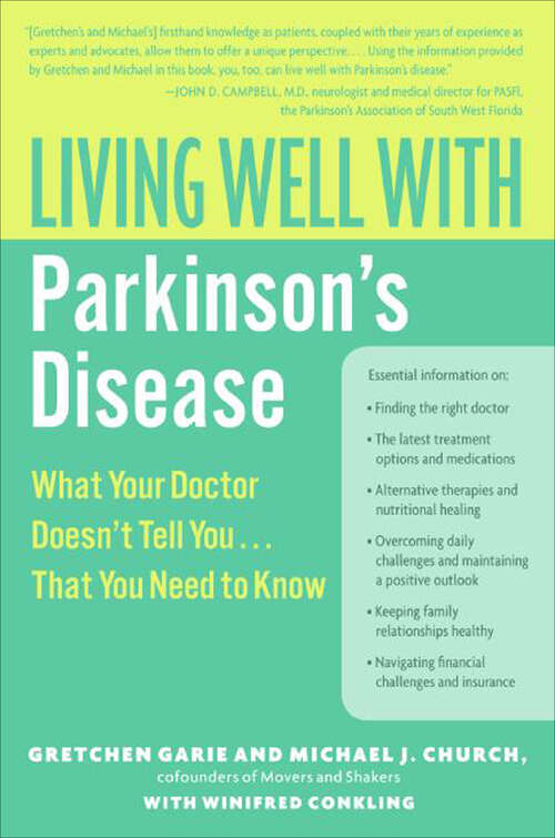 Book cover of Living Well with Parkinson's Disease: What Your Doctor Doesn't Tell You....That You Need to Know