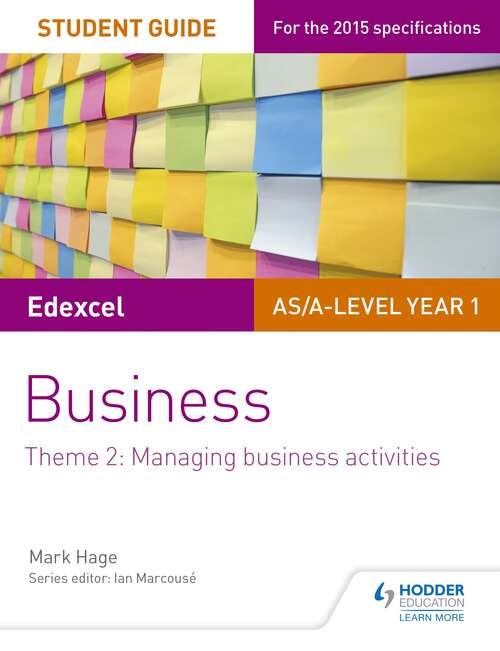 Book cover of Edexcel AS/A-level Year 1 Business Student Guide: Managing business activities