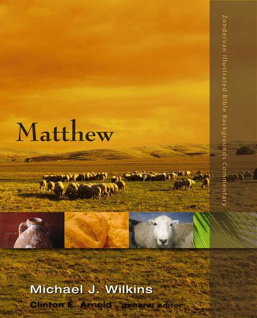 Book cover of Matthew (Zondervan Illustrated Bible Backgrounds Commentary)