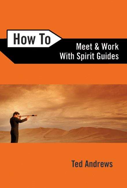 Book cover of How to Meet and Work with Spirit Guides