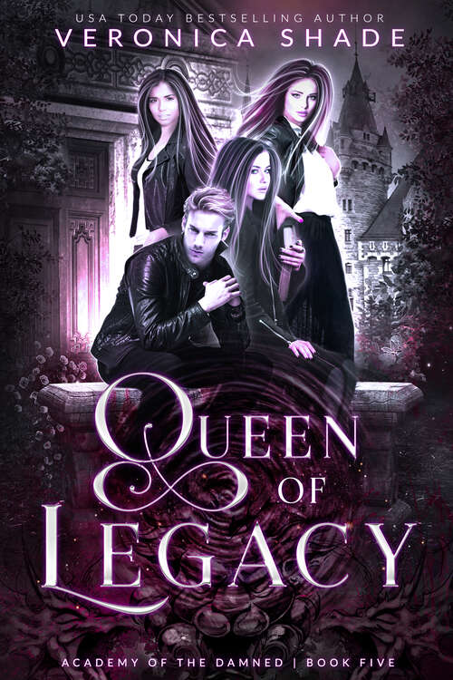 Book cover of Queen of Legacy: A Young Adult Paranormal Academy Romance (Academy of the Damned #5)