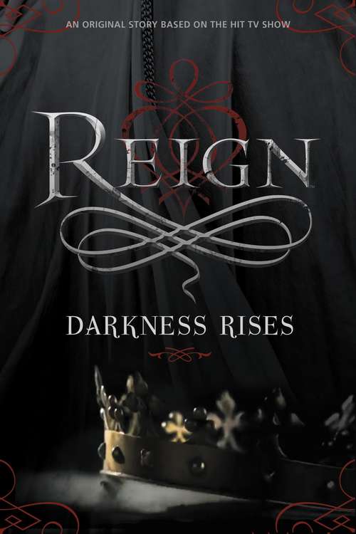 Book cover of Reign: Darkness Rises