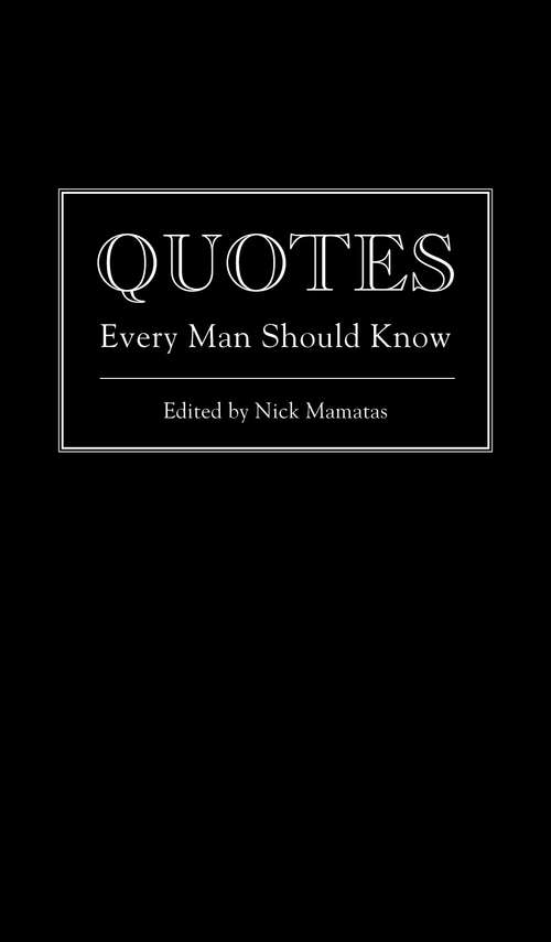 Quotes Every Man Should Know (Stuff You Should Know #12)