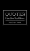 Quotes Every Man Should Know (Stuff You Should Know #12)