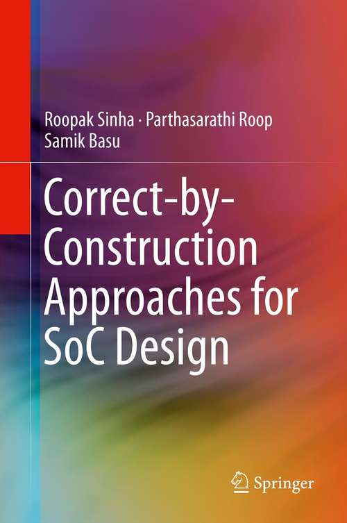Book cover of Correct-by-Construction System on Chip Design