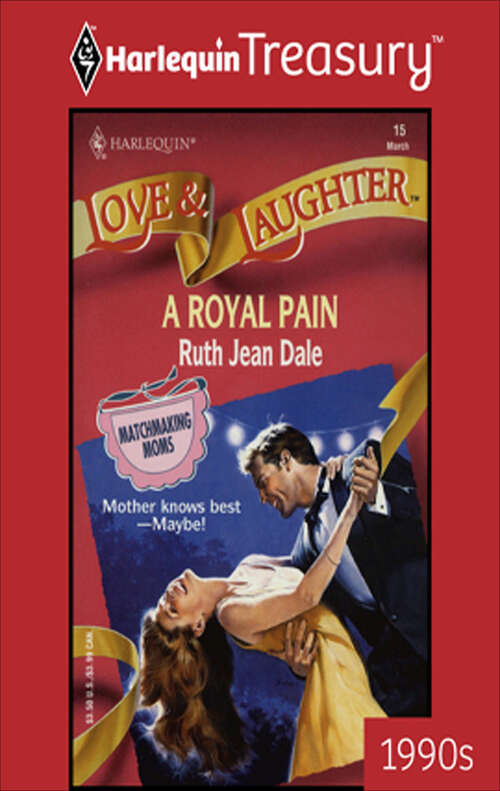 Book cover of A Royal Pain (Matchmaking Mamas #1)