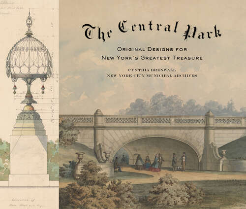 Book cover of The Central Park: Original Designs for New York's Greatest Treasure