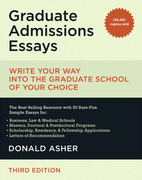 Book cover of Graduate Admissions Essays: Write Your Way into the Graduate School of Your Choice
