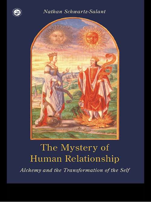 Book cover of The Mystery of Human Relationship: Alchemy and the Transformation of the Self