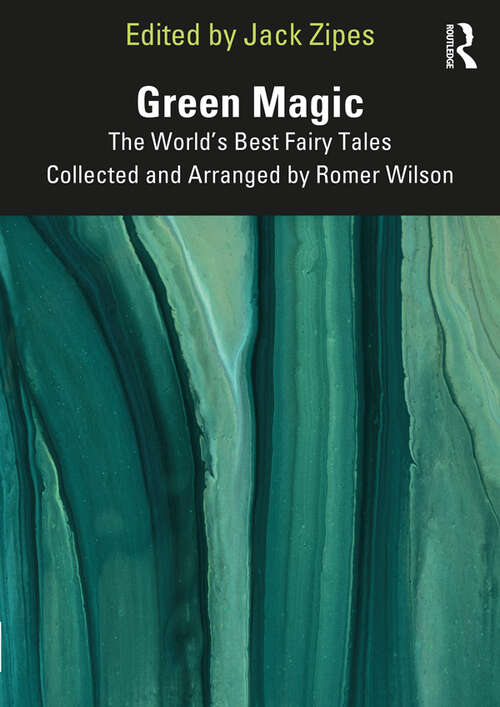 Book cover of Green Magic: The World’s Best Fairy Tales Collected and Arranged by Romer Wilson