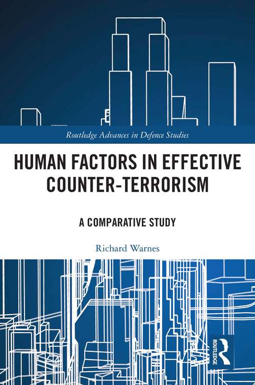 Book cover of Human Factors in Effective Counter-Terrorism: A Comparative Study (Routledge Advances in Defence Studies)