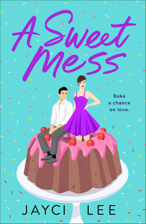 Book cover of A Sweet Mess: A Novel